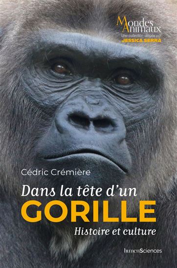 Dans la tête d&#39;un gorille - CÉDRIC CRÉMIÈRE
