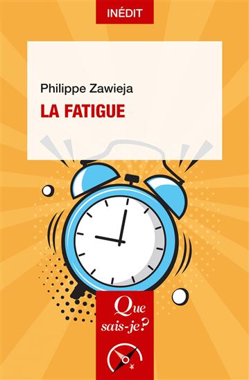 La Fatigue - PHILIPPE ZAWIEJA