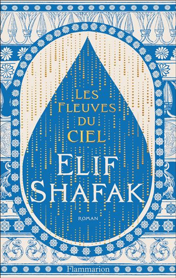 Les Fleuves du ciel - ELIF SHAFAK