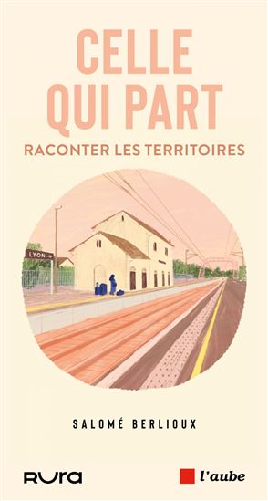 Celle qui part - SALOMÉ BERLIOUX