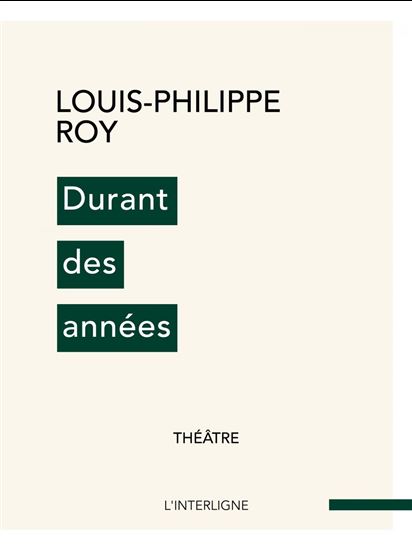 Durant des années - LOUIS-PHILIPPE ROY