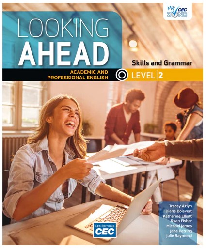 Looking Ahead: Academic and Professionnal English: Skills and Grammar: Level 2 - COLLECTIF