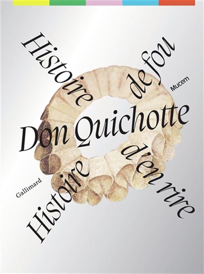 Don Quichotte histoire de fou, histoire d&#39;en rire - COLLECTIF