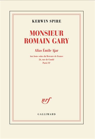 Monsieur Romain Gary T.03 Alias Émile Ajar : aux bons soins du Mercure de France, 26, rue de Condé, Paris - KERWIN SPIRE