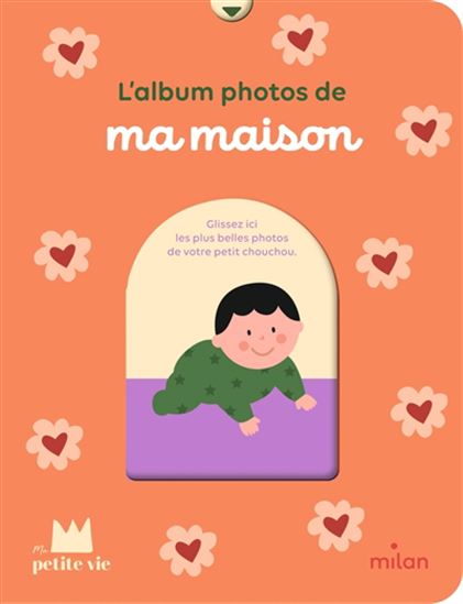L&#39;Album photos de ma maison - COLLECTIF
