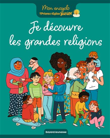 Je découvre les grandes religions - SOPHIE PELLOUX-PRAYER - MARY GRIBOUILLE
