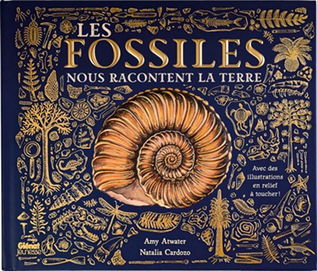 Les Fossiles nous racontent la Terre - AMY ATWATER - NATALIA CARDOZO