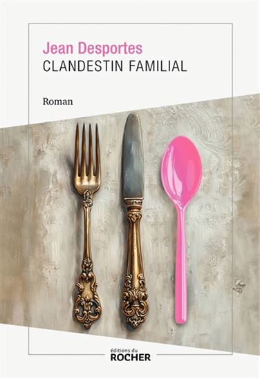 Clandestin familial - JEAN DESPORTES