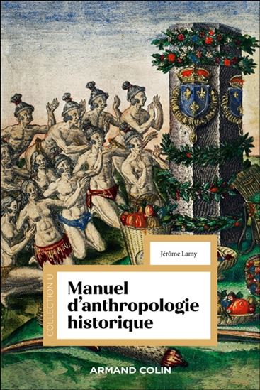 Manuel d&#39;anthropologie historique - JÉRÔME LAMY