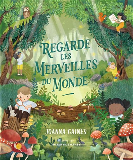 Regarde les merveilles du monde - JOANNA GAINES - JULIANNA SWANEY