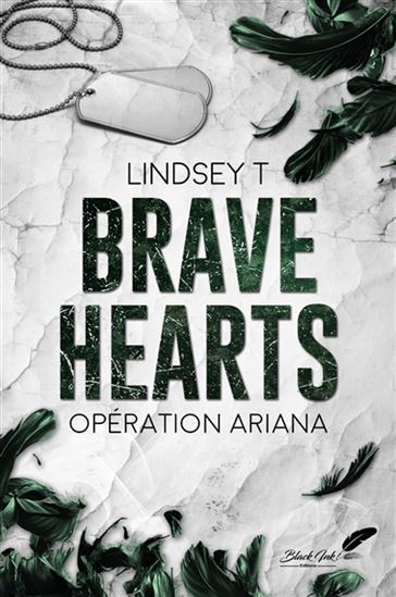 Brave hearts : Opération Ariana - LINDSEY T