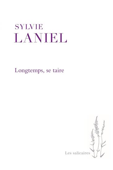Longtemps, se taire - SYLVIE LANIEL