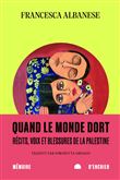 Quand le monde dort - FRANCESCA ALBANESE