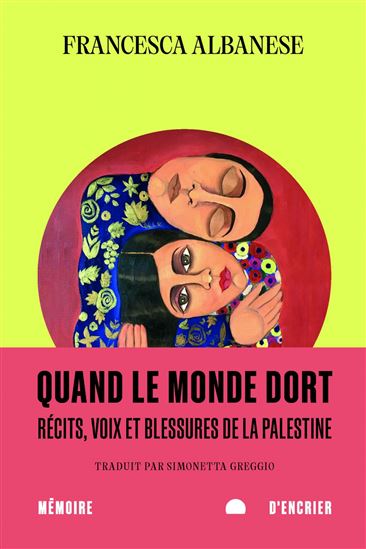 Quand le monde dort - FRANCESCA ALBANESE