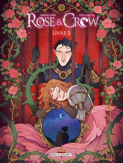 Rose and Crow T05 - AMÉLIE SARN - LISE GARÇON