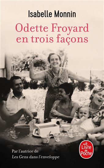 Odette Froyard en trois façons - ISABELLE MONNIN