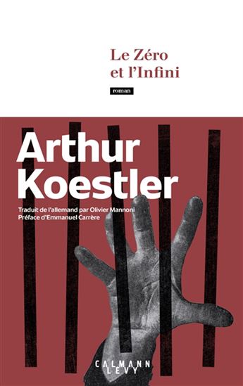 Le Zéro et l'infini N. éd. - ARTHUR KOESTLER