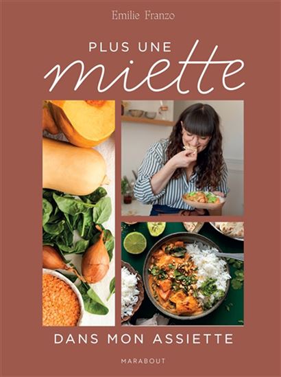 Plus une miette dans mon assiette - EMILIE FRANZO