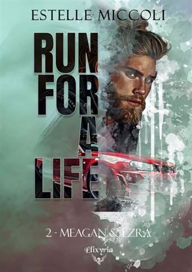 Run for a life T.02 Meagan & Ezra - ESTELLE MICCOLI