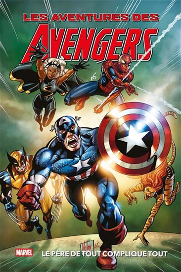 Les Aventures des Avengers : le père de tout complique tout - COLLECTIF