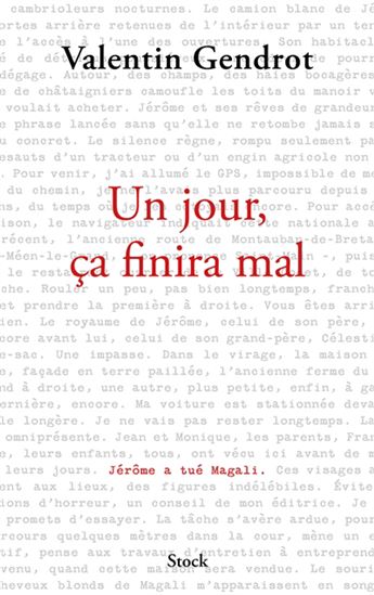 Un Jour, ça finira mal - VALENTIN GENDROT