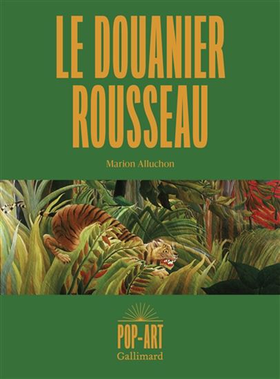 Le Douanier Rousseau - MARION ALLUCHON