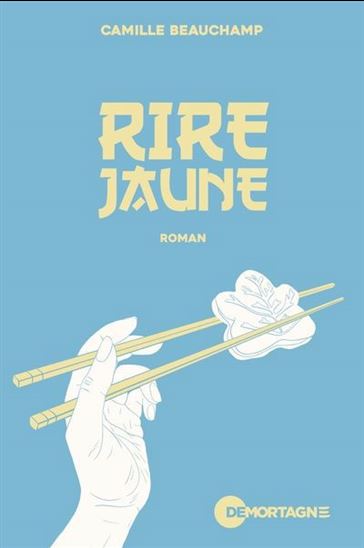 Rire jaune - CAMILLE BEAUCHAMP