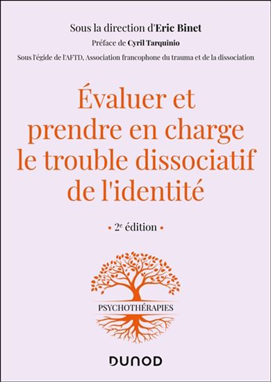 Évaluer et prendre en charge le trouble dissociatif de l'identité 2e éd. - ÉRIC BINET & AL