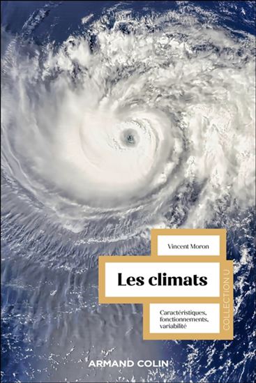 Les Climats : caractéristiques, fonctionnements, variabilité - VINCENT MORON