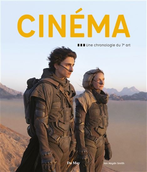 Cinéma : une chronologie du 7e art - IAN HAYDN SMITH