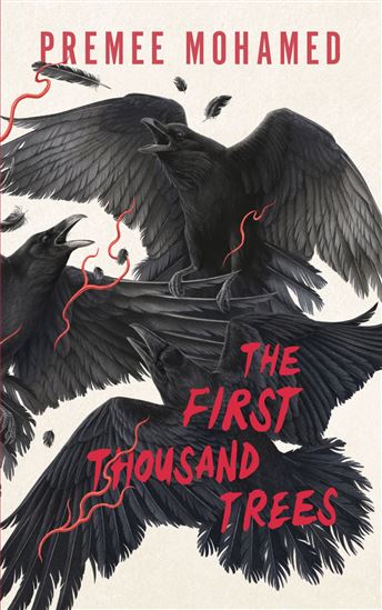 The First Thousand Trees - PREMEE MOHAMED