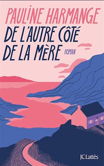 De l'autre côté de la mère - PAULINE HARMANGE