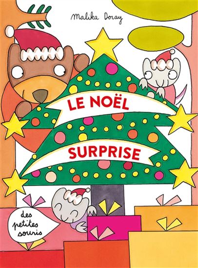 Le Noël surprise des petites souris - MALIKA DORAY