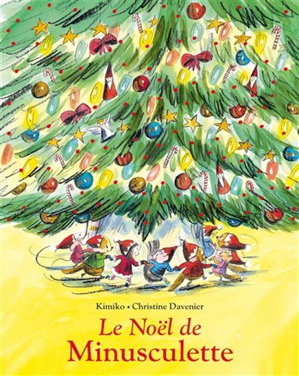 Le Noël de Minusculette - KIMIKO - CHRISTINE DAVENIER