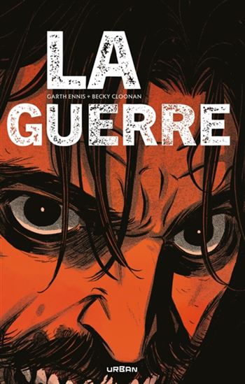 La Guerre - GARTH ENNIS - BECKY CLOONAN