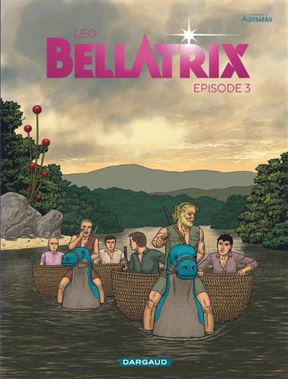 Bellatrix : les mondes d&#39;Aldébaran #03 - LEO