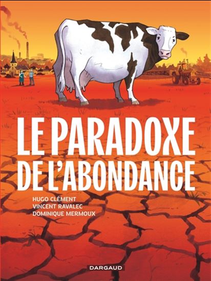 Le Paradoxe de l&#39;abondance - HUGO CLÉMENT & AL