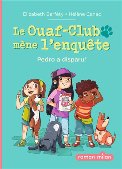 Pedro a disparu ! #01 - ELIZABETH BARFÉTY - HÉLÈNE CANAC