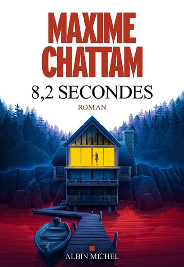 8,2 secondes - MAXIME CHATTAM