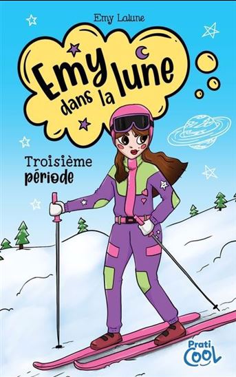 Emy dans la lune : troisième période #03 - EMY LALUNE