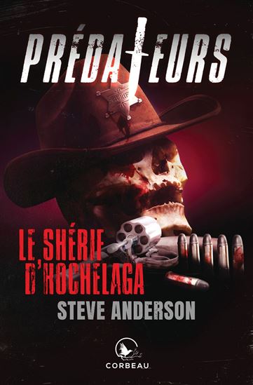 Le Shérif d&#39;Hochelaga - STEVE ANDERSON