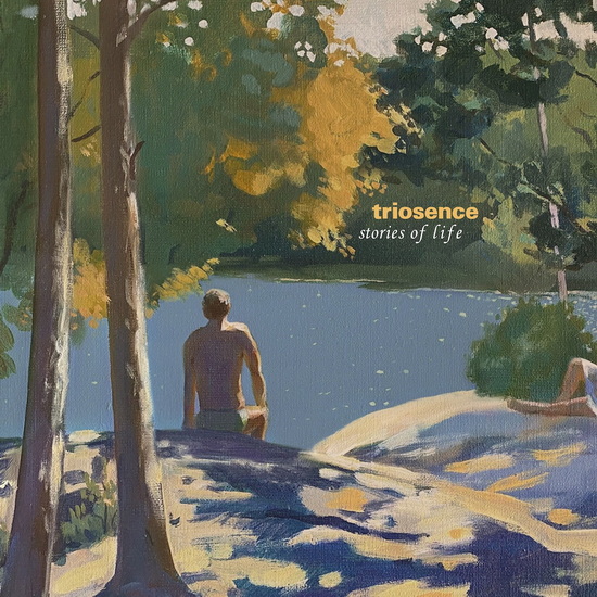 Stories Of Life - TRIOSENCE