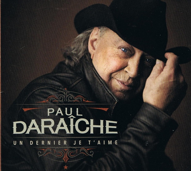 Un dernier je t&#39;aime - PAUL DARAÎCHE