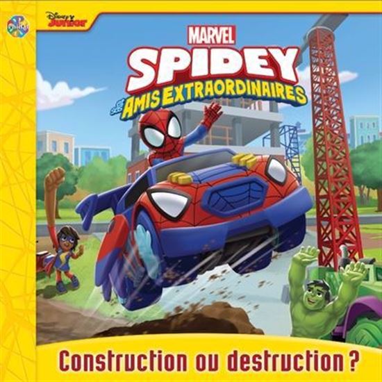 Marvel Spidey et ses amis extraordinaires : Construction ou destruction ? - NICHOLAS AUMAIS
