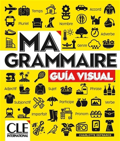 Ma grammaire : guia visual - CHARLOTTE DEFRANCE