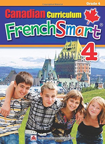 Canadian Curriculum FrenchSmart 4 - COLLECTIF