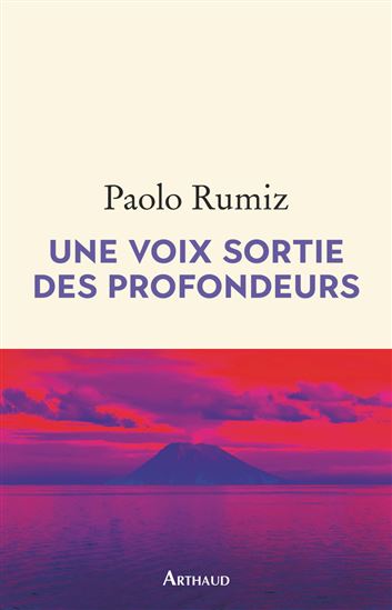 Une voix sortie des profondeurs - PAOLO RUMIZ