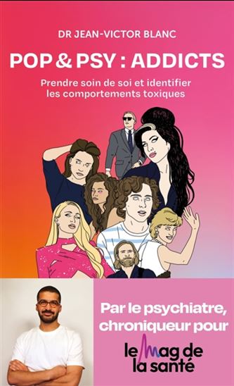 Pop & psy : comment la pop culture nous aide à comprendre les troubles psychiques - JEAN-VICTOR BLANC