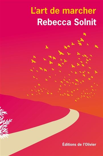 L&#39;Art de marcher Éd. collector - REBECCA SOLNIT