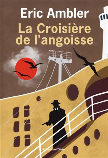 La Croisière de l&#39;angoisse - ERIC AMBLER